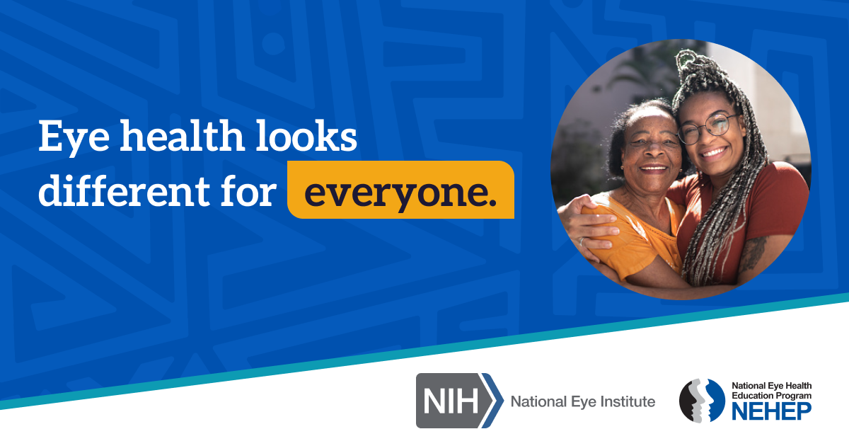 Social media graphic with a photo of a Black/African American grandmother and granddaughter next to the text "Eye health looks different for everyone."